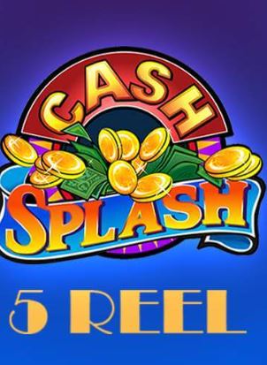 Cash Splash 5 Reel (Casino Game)